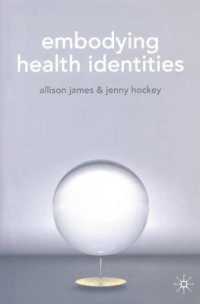 保健アイデンティティの身体化<br>Embodying Health Identities （1ST）