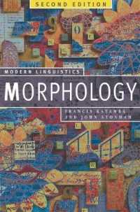 形態論（第２版）<br>Morphology (Palgrave Modern Linguistics) （2ND）