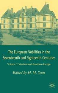 ヨーロッパ貴族：西欧・南欧<br>European Nobilities in the Seventeenth and Eighteenth Centuries : Western and Southern Europe （2ND）