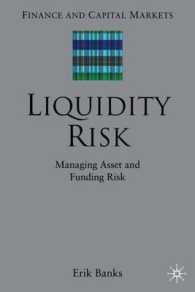 流動性リスク<br>Liquidity Risk : Managing Asset and Funding Risks (Finance and Capital Markets Series)