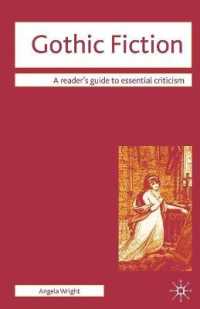 ゴシック小説必須批評選<br>Gothic Fiction (Readers' Guides to Essential Criticism)
