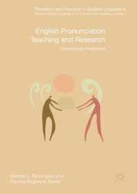 English Pronunciation Teaching and Research : Contemporary Perspectives (Research and Practice in Applied Linguistics)