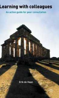 Learning with Colleagues : An Action Guide for Peer Consultation