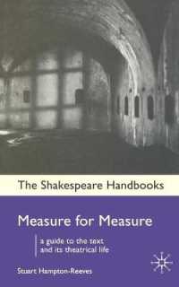 シェイクスピア『尺には尺を』ハンドブック<br>Measure for Measure (The Shakespeare Handbooks)