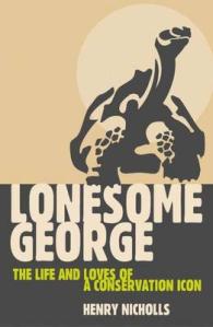 『ひとりぼっちのジョージ―最後のガラパゴスゾウガメからの伝言 』（原書）<br>Lonesome George : The Life and Loves of a Conservation Icon