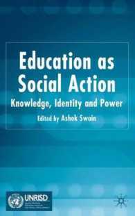 ソーシャルアクションとしての教育<br>Education as Social Action : Knowledge, Identity and Power