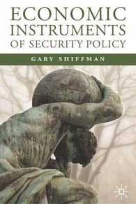 安全保障政策における経済的手法<br>Economic Instruments of Security Policy : Influencing Choices of Leaders