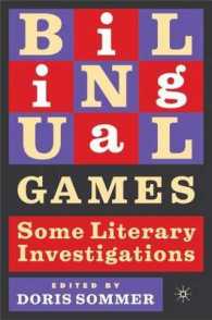 Bilingual Games : Some Literary Investigations (New Directions in Latino American Cultures) （1ST）