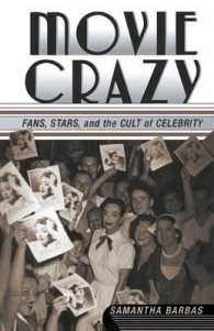 Movie Crazy : Fans, Stars, and the Cult of Celebrity （1ST）