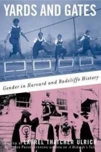 Yards and Gates : Gender in Harvard and Radcliffe History