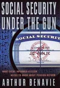 Social Security Under the Gun: What Every Informed Citizen Needs to Know About Pension Reform