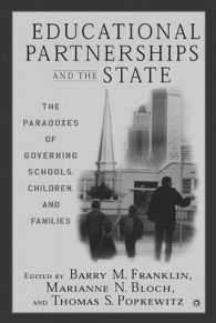 Educational Partnerships and the State : The Paradoxes of Governing Schools, Children, and Families （1ST）