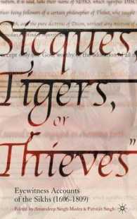 Sicques, Tigers or Thieves : Eyewitness Accounts of the Sikhs (1606-1810) （2004）