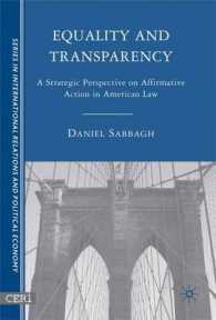 法の下の平等：アファーマティブ・アクションのパラドクス<br>Equality and Transparency : A Strategic Perspective on Affirmative Action in American Law (CERI Series in International Relations and Political Econom