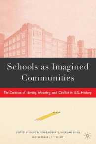 Schools as Imagined Communities : The Creation of Identity, Meaning, and Conflict in U.S. History