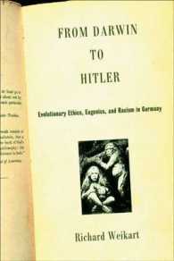 ダーウィンからヒトラーへ：ドイツにおける進化論的倫理、優生学と人種主義<br>From Darwin to Hitler : Evolutionary Ethics, Eugenics, and Racism in Germany