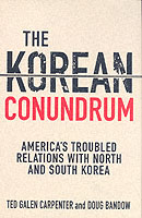 朝鮮半島の難題：米国と北朝鮮・韓国<br>The Korean Conundrum : America's Troubled Relations with North and South Korea