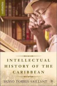 カリブ思想史<br>An Intellectual History of the Caribbean (New Directions in Latino American Culture)