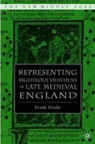 Representing Righteous Heathens in Late Medieval England (The New Middle Ages)