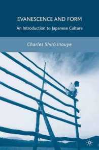 はかなさと礼儀：日本文化入門<br>Evanescence and Form : An Introduction to Japanese Culture