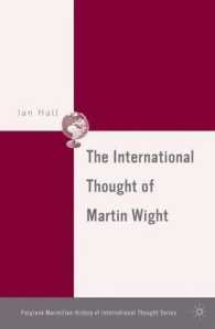 Ｍ．ワイトの国際政治思想<br>The International Thought of Martin Wight (Palgrave Macmillan Series on the History of International Thought.)
