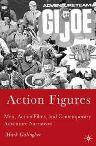 現代のアクション映画及び冒険物語に見る男性性<br>Action Figures : Men, Action Films, and Contemporary Adventure Narratives