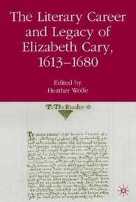 エリザベス・ケアリーの文学的キャリアと遺産<br>The Literary Career and Legacy of Elizabeth Cary, 1613-1680