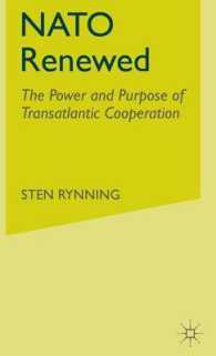 ＮＡＴＯ再生：大西洋間協力の力と目的<br>NATO Renewed : The Power and Purpose of Transatlantic Cooperation （2005）