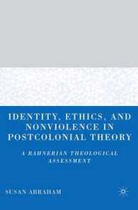 ポストコロニアル理論におけるアイデンティティ、倫理と非暴力：ラーナー神学の評価<br>Identity, Ethics and Nonviolence in Postcolonial Theory : A Rahnerian Theological Assessment