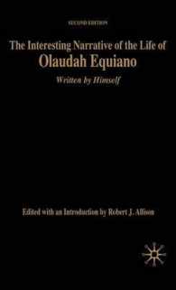 The Interesting Narrative of the Life of Olaudah Equiano : Written by Himself (Bedford Series in History and Culture) （2ND）