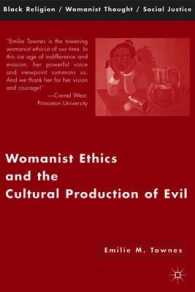 Womanist Ethics and the Cultural Production of Evil (Black Religion / Womanist Thought / Social Justice)