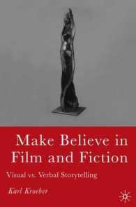 映画と小説：視覚／言語の物語方法比較<br>Make Believe in Film and Fiction : Visual VS. Verbal Storytelling