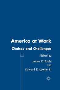 アメリカに見る人材管理の新たな方向性<br>America at Work : Choices and Challenges