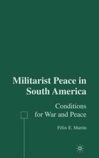 Militarist Peace in South America : Conditions for War and Peace