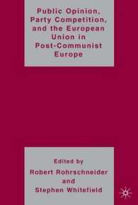 ポスト共産主義欧州諸国の世論、政党間競争とＥＵ観<br>Public Opinion, Party Competition, and the European Union in Post-communist Europe