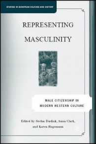 西洋文化における男性性と市民権の形成<br>Representing Masculinity : Male Citizenship in Modern Western Culture (Studies in European Culture and History)