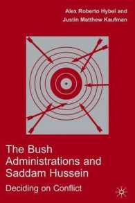 ２つのブッシュ政権とサダム・フセイン：戦争への意思決定<br>The Bush Administrations and Saddam Hussein : Deciding on Conflict