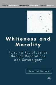 白人性と道徳<br>Whiteness and Morality : Pursuing Racial Justice through Reparations and Sovereignty (Black Religion/womanist Thought/social Justice)