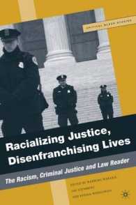 人種主義、刑事司法と法<br>Racializing Justice, Disenfranchising Lives : The Racism, Criminal Justice and Law Reader (Critical Black Studies)