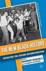 新しい黒人史<br>The New Black History : Revisiting the Second Reconstruction (The Critical Black Studies Series)
