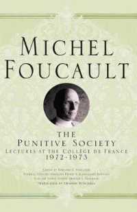 The Punitive Society : Lectures at the Collège de France, 1972-1973 (Michel Foucault, Lectures at the Collège de France)