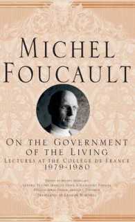 フーコー講義1979-80年：生者の統治（英訳）<br>On the Government of the Living : Lectures at the College De France, 1979-1980 (Michel Foucault: Lectures at the College De France)