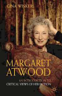 Margaret Atwood : An Introduction to Critical Views of Her Fiction