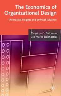 組織デザインの経済学<br>The Economics of Organizational Design : Theoretical Insights and Empirical Evidence
