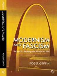 モダニズムとファシズム：新たな始まりの感覚<br>Modernism and Fascism : The Sense of a Beginning under Mussolini and Hitler