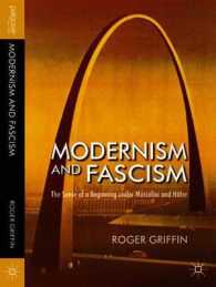 モダニズムとファシズム：新たな始まりの感覚<br>Modernism and Fascism : The Sense of a Beginning under Mussolini and Hitler