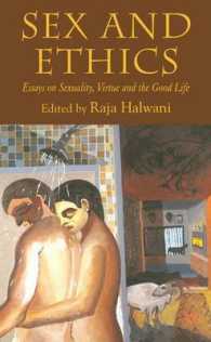 性倫理学<br>Sex and Ethics : Essays on Sexuality, Virtue and the Good Life