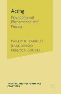 演技：心理物理的現象・プロセス<br>Acting : Psychophysical Phenomenon and Process, Intercultural and Interdisciplinary Perspectives (Theatre and Performance Practices)