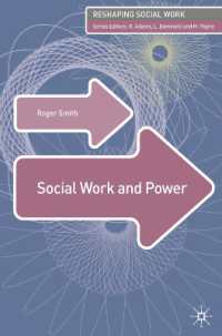 ソーシャルワークと権力<br>Social Work and Power (Reshaping Social Work)