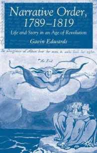 ナラティヴの秩序１７８９－１８１９年：革命の時代の人生と物語<br>Narrative Order 1789-1819 : Life and Story in an Age of Revolution